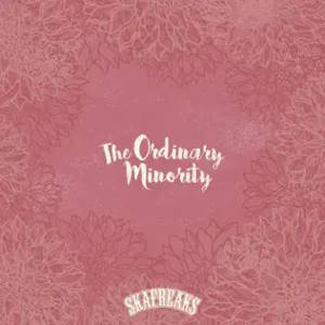 Ska Freaks - The Ordinary Minority (2026) Ska Freaks - The Ordinary Minority (2026)